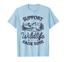 Load image into Gallery viewer, Support Wildlife Raise Boys T shirt Mom Dad Mother Parents