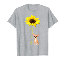 Load image into Gallery viewer, You Are My Sunshine Cute Chihuahua Dog Mom Mother Day Shirt