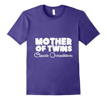 Load image into Gallery viewer, The Mother of Twins Classic - Overachiever T shirt
