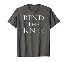 Load image into Gallery viewer, Bend The Knee To The Mother Dragon Queen Shirt Cosplay Tee
