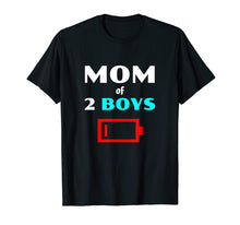 Load image into Gallery viewer, Tired Mom Of 2 Boys Mother With Two Sons Funny Gift T Shirt
