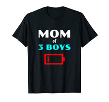 Load image into Gallery viewer, Tired Mom Of 3 Boys Mother With Three Sons Funny Tee Shirt
