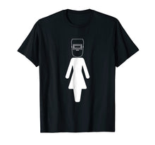 Load image into Gallery viewer, Welder Woman Girl T-shirt Welding Wife Mother Tee Gift
