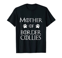 Load image into Gallery viewer, Border Collie Dog Mom Shirt - Mother of Border Collies

