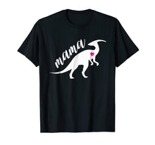 Load image into Gallery viewer, Mama Parasaurolophus Dinosaur T-Shirt Gift For Mother Day
