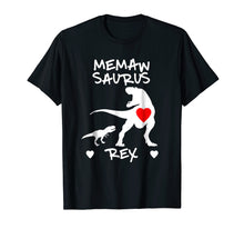 Load image into Gallery viewer, Memaw Saurus T Rex Dinosaur T Shirt Mother Day Gift
