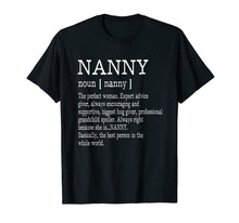 Load image into Gallery viewer, Nanny Definition Grandma Mother Day Gifts Women T-Shirt
