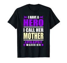 Load image into Gallery viewer, I Call My Hero Mother Epilepsy Awareness Shirt
