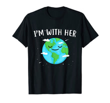 Load image into Gallery viewer, I'm With Her Sunflower Earth Day Shirt Save Earth Mother

