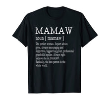 Load image into Gallery viewer, Mamaw Definition Grandma Mother Day Gifts Women T-Shirt
