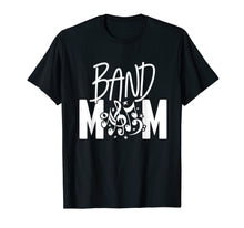 Load image into Gallery viewer, Band Moms T-Shirt - Marching Band Mother High School
