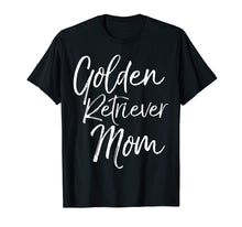 Load image into Gallery viewer, Golden Retriever Mom Shirt Fun Dog Mother Tee
