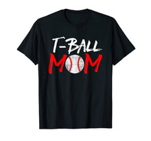 Load image into Gallery viewer, Tee Ball Baseball Mom Mother Shirt
