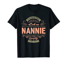Load image into Gallery viewer, My Favorite People Call Me Nannie Grandma Mother T-Shirt
