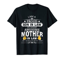 Load image into Gallery viewer, I'm A Proud Son In Law Of A Freaking Awesome Mother T-Shirt
