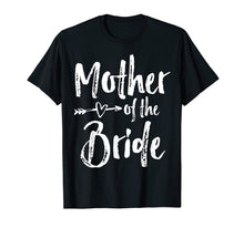 Load image into Gallery viewer, Mother of the Bride T-Shirt
