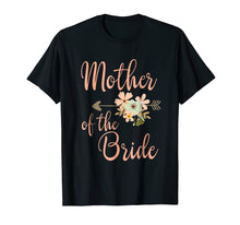 Load image into Gallery viewer, Mother of the Bride T-Shirt - Wedding Party Shirt
