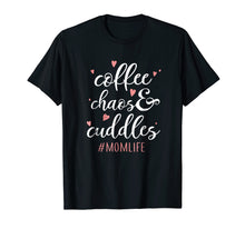 Load image into Gallery viewer, Coffee Chaos and Cuddles Mom Life T-Shirt Mother with Kids

