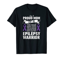 Load image into Gallery viewer, I'm A Proud Mom of A Epilepsy Warrior Shirt for Women Mother
