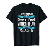 Load image into Gallery viewer, Funny Mother in Law TShirts Gift Tee Shirts Edit
