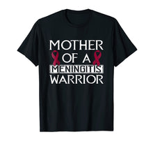 Load image into Gallery viewer, meningitis mom t shirt mother of a warrior shirts gift
