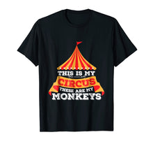 Load image into Gallery viewer, This Is My Circus These Are My Monkeys Funny Mother Father
