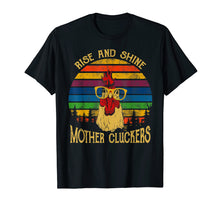 Load image into Gallery viewer, Rise and Shine mother Cluckers Chicken Retro Vintage Tshirt
