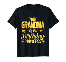 Load image into Gallery viewer, Grandma Of The Birthday Princess T-Shirt Father Mother Gifts
