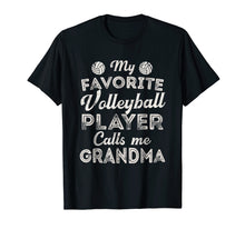 Load image into Gallery viewer, My Favorite Volleyball Player Calls Me Grandma Shirt Mother
