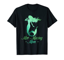Load image into Gallery viewer, Mer-Mazing Mom T-Shirt Mermaid Amazing Mother Gifts
