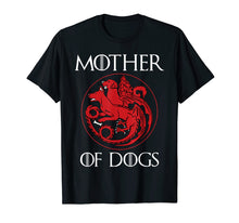 Load image into Gallery viewer, Dog Lovers Shirt - Mother of Dogs Hot T-Shirt
