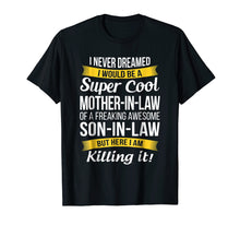 Load image into Gallery viewer, Super Cool Mother in Law of Son in Law T Shirt Funny Gift
