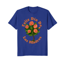 Load image into Gallery viewer, Feliz Dia De Las Madres T-Shirt, Spanish Mother
