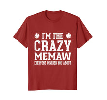 Load image into Gallery viewer, Women's I'm the Crazy Memaw T-Shirt Fun Cute Mother Day Gift
