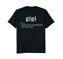 Load image into Gallery viewer, Gigi Definition Funny Grandma Mother Day Gifts Women T-Shirt
