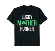 Load image into Gallery viewer, St. Patrick's Day Running T-shirt - Lucky Mother Runner
