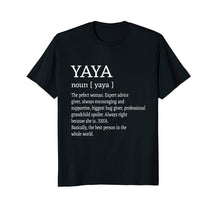 Load image into Gallery viewer, Yaya Definition Grandma Mother Day Gifts Women T-Shirt
