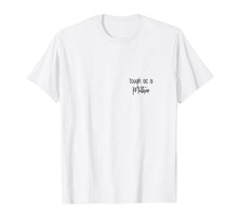 Load image into Gallery viewer, Tough as a Mother T-Shirt, Mom T-shirt, Shirt for Moms
