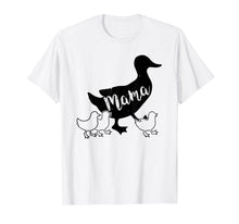 Load image into Gallery viewer, Get this Mama Duck T-Shirt Funny Mother Bird Gift
