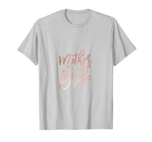 Load image into Gallery viewer, Mother of the Bride Chic Faux Rose Gold Bachelorette T-Shirt
