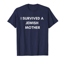 Load image into Gallery viewer, I Survived A Jewish Mother T-shirt

