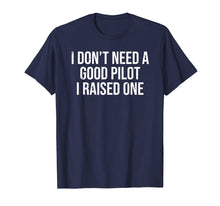 Load image into Gallery viewer, Pilot Parents Father Mother T-shirt Flight School Graduation
