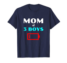 Load image into Gallery viewer, Tired Mom Of 3 Boys Mother With Three Sons Funny Tee Shirt
