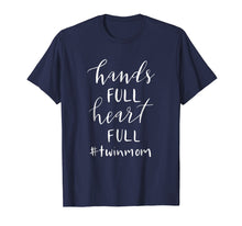 Load image into Gallery viewer, Twin Mom T-Shirt Funny Humor Gift Twins Mama Mother
