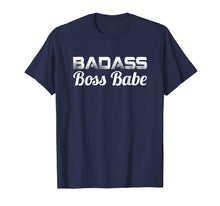 Load image into Gallery viewer, Badass Boss Babe T-shirt Women's Gift Funny Mother Mom Mama

