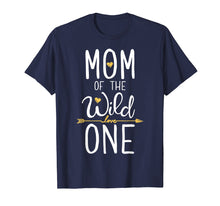 Load image into Gallery viewer, Mom of the Wild One T shirt Mother Moms Mommy Women Gifts
