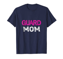 Load image into Gallery viewer, Guard Mom Colorguard Mother Shirt For Mommies
