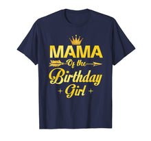 Load image into Gallery viewer, Mama Of The Birthday Girl T-Shirt Father Mother Gifts
