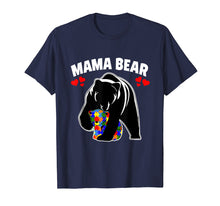 Load image into Gallery viewer, Mama Bear Autism Awareness T-shirt Gift For Mom Mother
