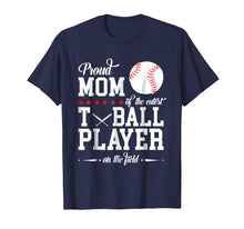 Load image into Gallery viewer, T-Ball Mom Shirts Mother Shirts Proud Mom Of T-Ball Player
